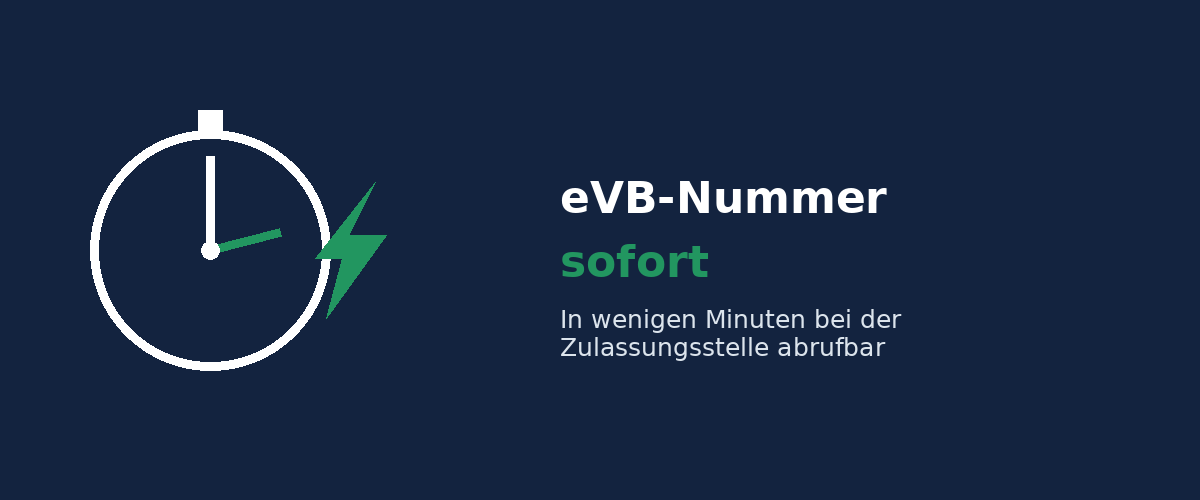 eVB-Nummer sofort – in wenigen Minuten bei der Zulassungsstelle abrufbar